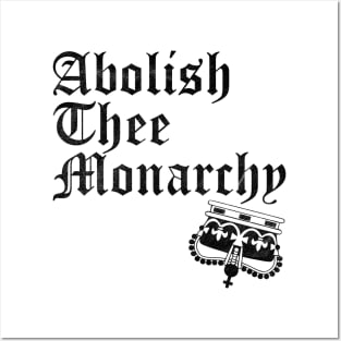 Abolish The Monarchy (Black Print) Posters and Art